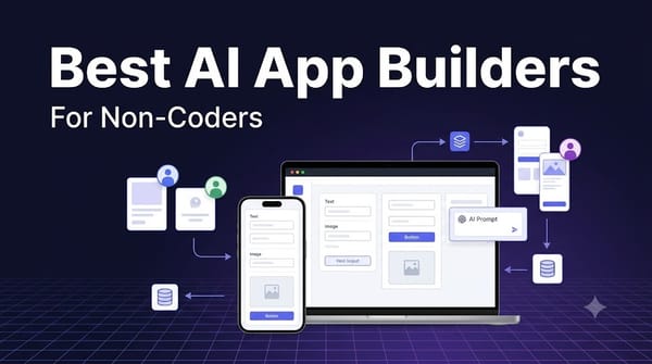12 Best AI App Builders for Non-Coders, Ranked